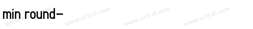 min round字体转换